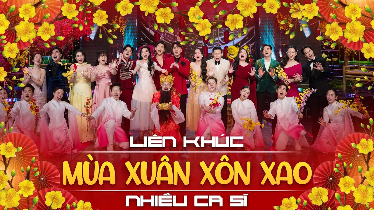 Liên Khúc Mùa Xuân Xôn Xao - Nhạc Xuân Mới Nhất 2026 Nhiều Ca Sĩ Sôi Động, Chúc Mừng Năm Mới