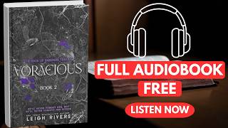 Voracious by Leigh Rivers [ Full Audiobook Free ]