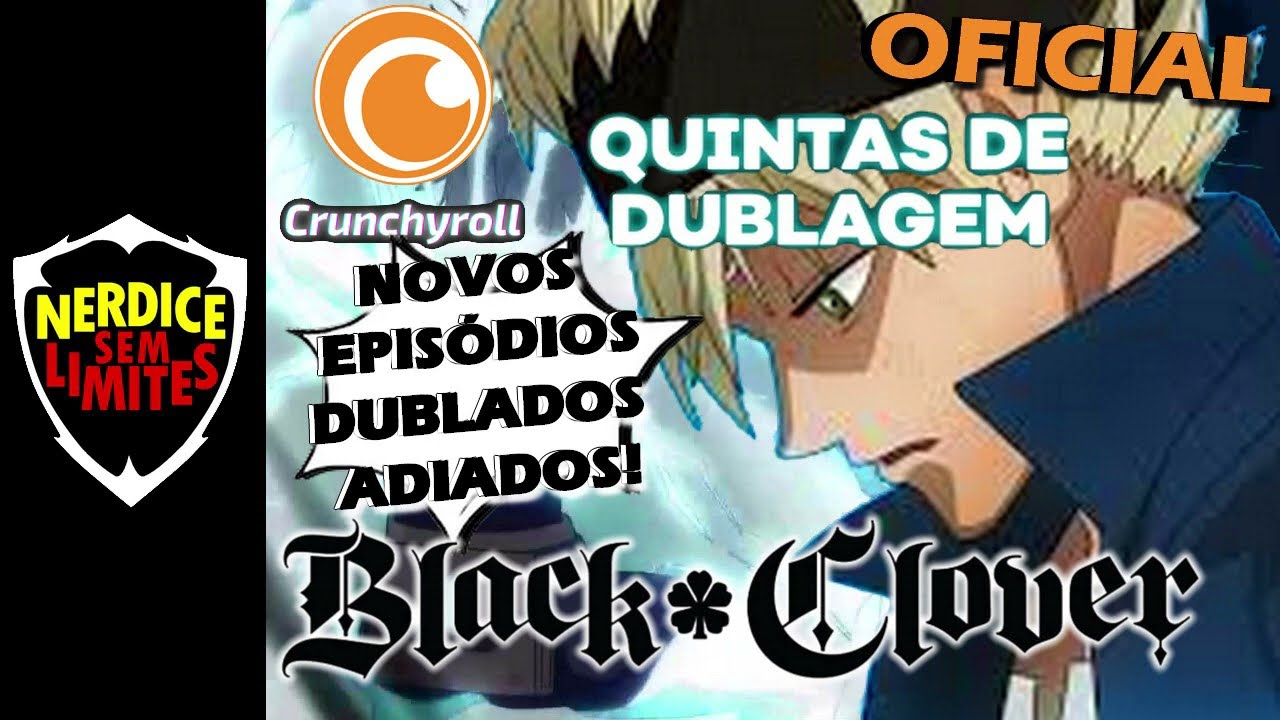 Eps Black Clover DUBLADO NA CRUNCHYROLL Na Crunchyroll Quintas de Dublagem  - BiliBili
