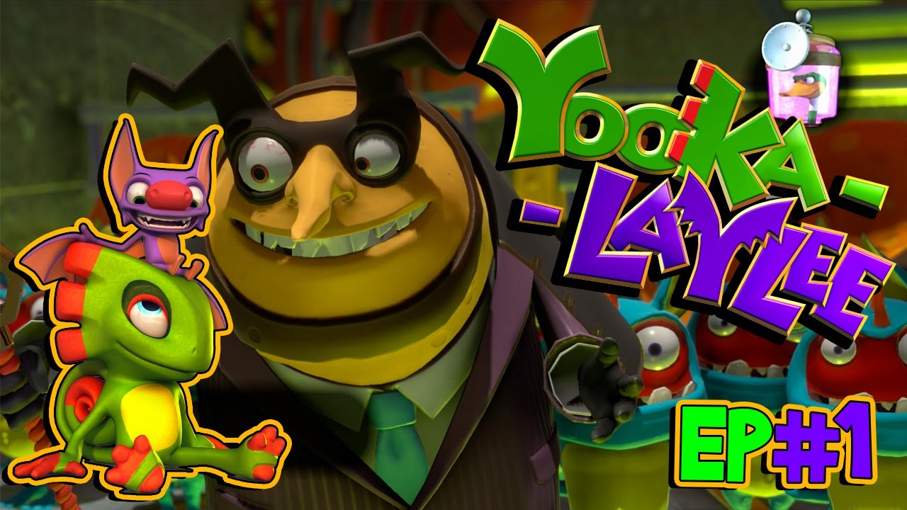 Yooka-Laylee | Ep#1 | New 3D Platformer from Playtonic Games