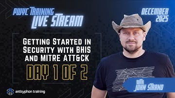 Day 1 - Getting Started in Security with BHIS and MITRE ATT&CK with John Strand