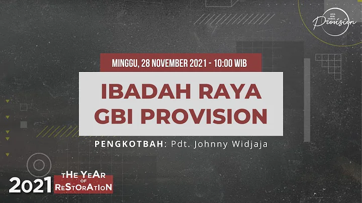 Ibadah Raya GBI Provision - 28 November 2021 | "Fa...