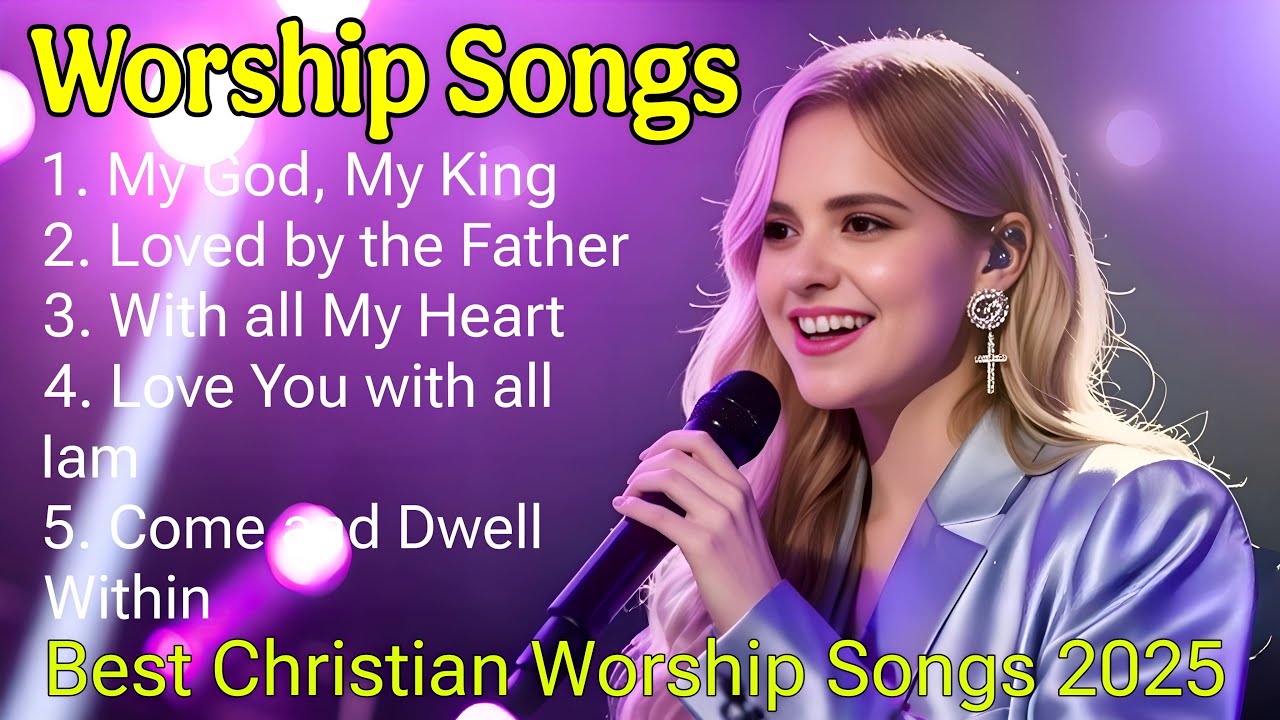 Praise and Worship Song 2025 - Best Morning Worship songs and Lyrics - Jesus My Everything