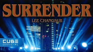 이창섭 (LEE CHANGSUB) - 'SURRENDER' M/V Teaser