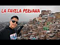 Ingresé al picante Cerro San Cosme | La Favela Peruana