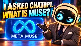 Full I Made ChatGPT Explain Meta Muse… Here’s What It Said News