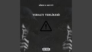 Yeraltı Tehlikesi Feat. Meyyit