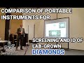 Comparison of portable instruments for screening and id of labgrown diamonds