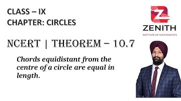 THEOREM-10.7  Chords equidistant from the centre of a circle are equal in length…….