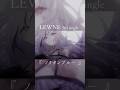 LEWNE 3rd single『ノクタンブルー』【 #shorts #LEWNE #vsinger 】