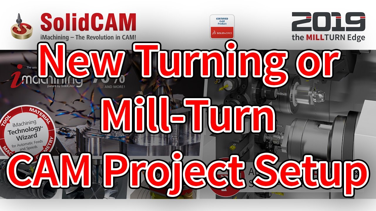 New Turning or Mill Turn CAM Project Setup