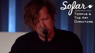 Torpus &amp; The Art Directors - Bright Eyes | Sofar Hamburg