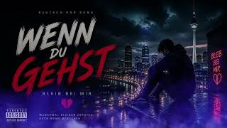Wenn du gehst 💔 | Emotional German Pop Song | Deutsch Sad Music 2026