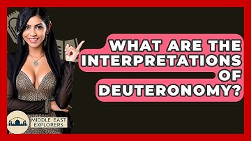 What Are The Interpretations Of Deuteronomy? - Middle East Explorers