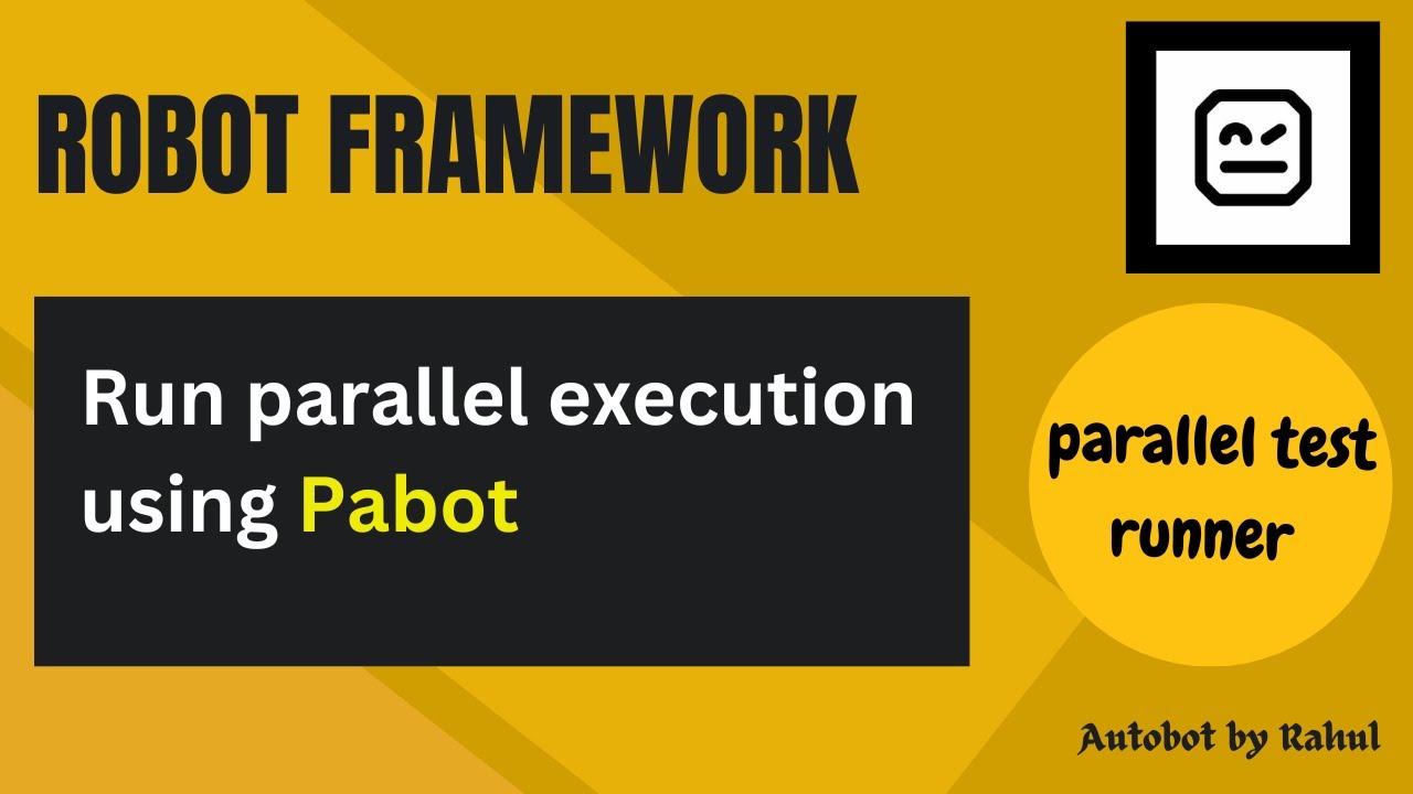 Robot Framework - Run parallel execution using Pabot | Parallel test ...