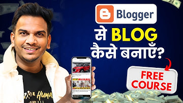 100% FREE Blog Kaise Banaye ? Step by Step Guide to Create Blog on Blogger