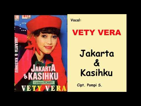 JAKARTA DAN KASIHKU (lirik) Vetty Vera  Cipt. Pompi S.