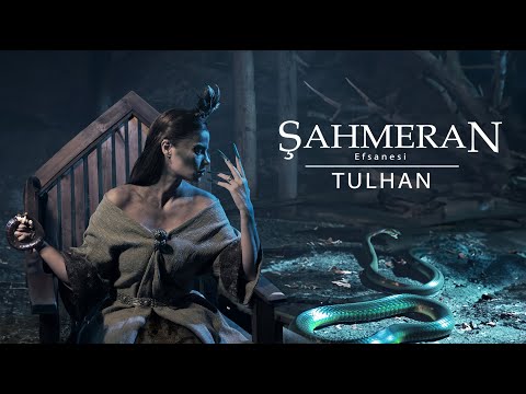 ŞAHMERAN Efsanesi | Tulhan (Official Trailer)
