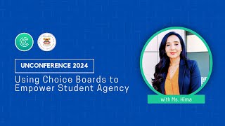 Unconference 2024: Using Choice Boards to Empower Student Agency
