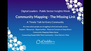 Community Mapping - The Missing Link. Digital Leaders - Public Insights Week