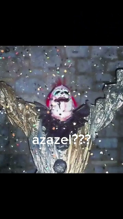 azazel el payaso 🤡🤡🤡🤡