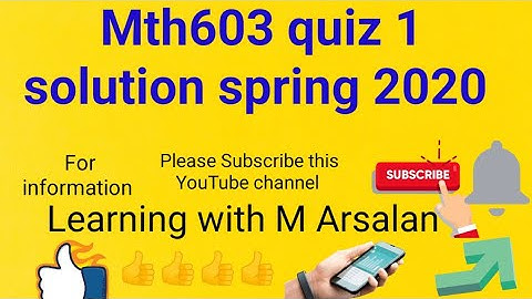 Mth603 quiz 1 solution spring 2020 | MTh603 quiz | | quiz Solution | | Learning With M Arsalan |