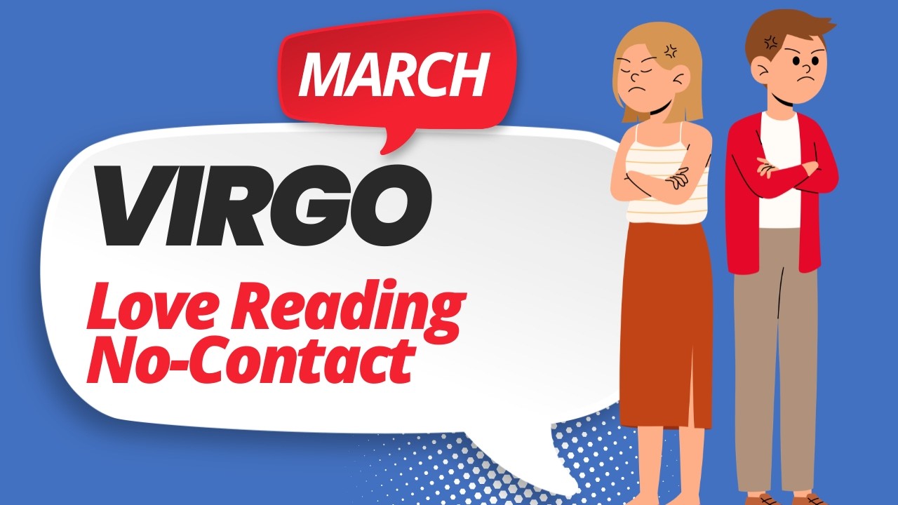 Virgo (Kanya) March 2026 ❤️ Iss person ki feelings agar aap NO CONTACT ya SEPARATION mein hai 💘👀