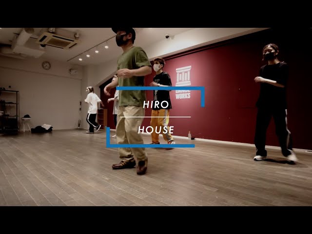 DANCEWORKS】HIRO / HOUSE - YouTube