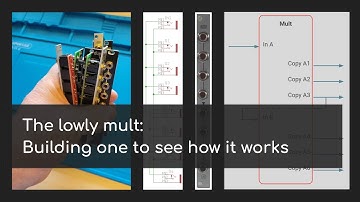 More than you wanted to know about a Eurorack Mult!  Why do you need one (or five)?