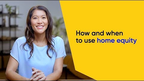 What is home equity, and how to access it | 5 ways homeowners can use equity | Unlock
