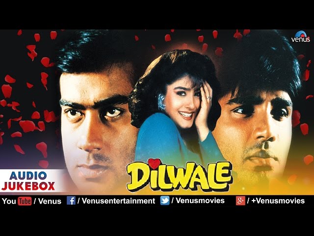 Dilwale - Audio Jukebox | Ajay Devgan, Raveena Tandon, Sunil Shetty, Paresh Rawal | class=