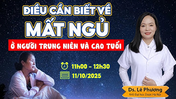 ĐIỀU CẦN BIẾT VỀ MẤT NGỦ Ở NGƯỜI TRUNG NIÊN-CAO TUỔI #matngu #mấtngủ #duocsilephuong #viral #trend