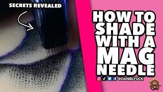 Shading Secrets Revealed: How To Shade With A Mag Needle