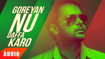 Goreyan Nu Daffa Karo (Full Audio Song) | Amrinder Gill & Shipra Goyal | Punjabi Audio Songs