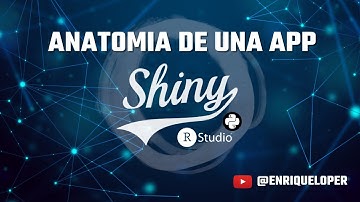 Explicando CLARAMENTE la estructura de una app de R Shiny en RStudio