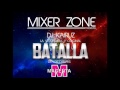 LA BATALLA DE LOS DJ MIXER ZONE DJ KAIRUZ ADELANTO 2013 2014
