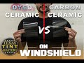 Ceramic Tint: Carbon vs Dyed (on windshield)