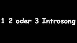 1 2 oder 3 Titelsong.wmv