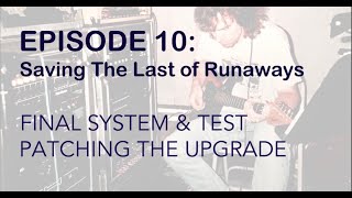 Episode 10: Saving The Last of Runaways - Finale