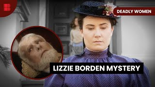 Lizzie Borden: Guilty or Innocent? - Deadly Women - S08 EP01 - True Crime