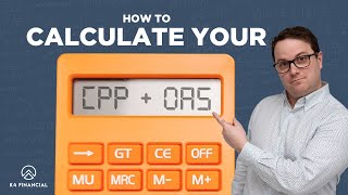 Here is how you can calculate your CPP and OAS