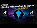 DJ I LIKE THIS MASHUP BY DJ SOPAN VIRAL TIK TOK TERBARU 2023!!