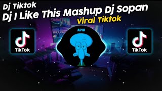 DJ I LIKE THIS MASHUP BY DJ SOPAN VIRAL TIK TOK TERBARU 2023!!