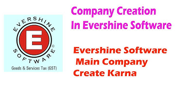 Company Creation In Evershine Software