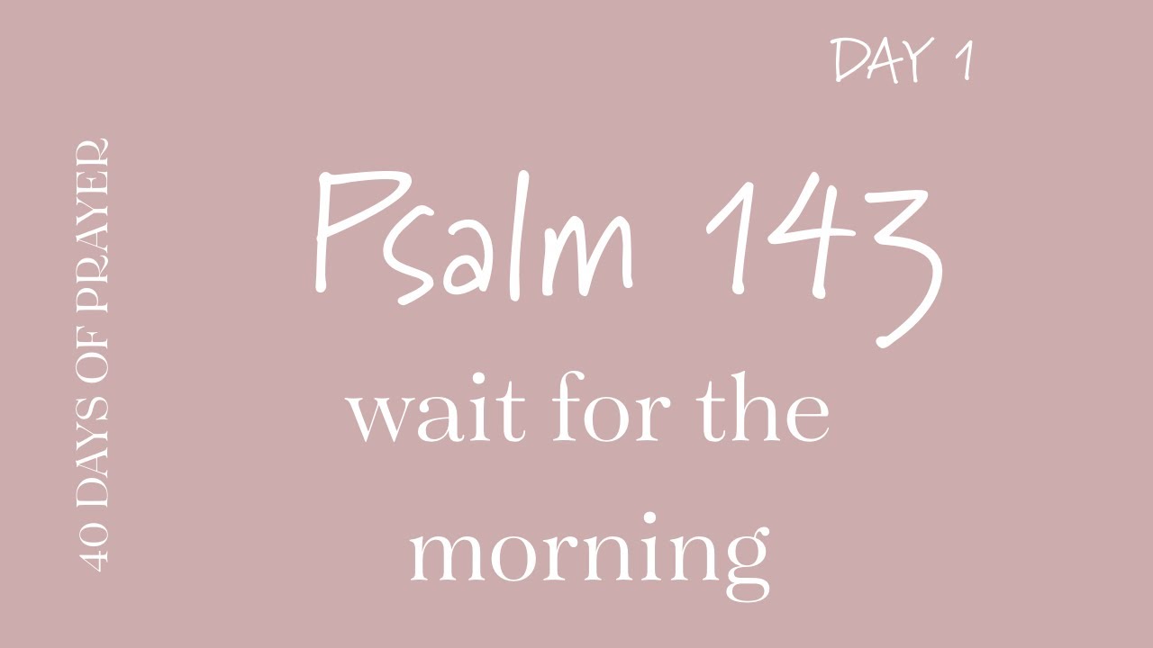 Psalm 143 11 Kjv Psalm 143 11 Kjv