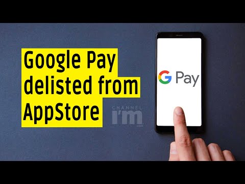 Digital payment platform Google Pay app delisted from Apple’s AppStore