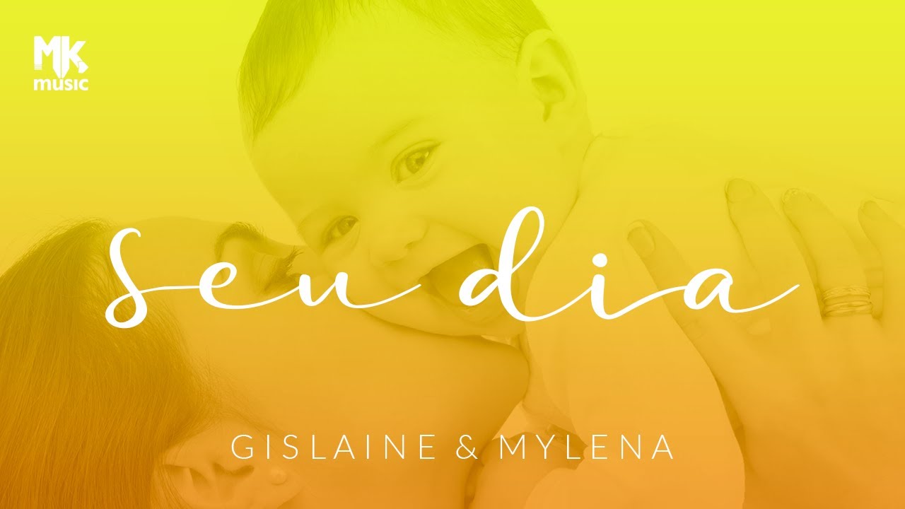 Gislaine e Mylena - Seu Dia - YouTube