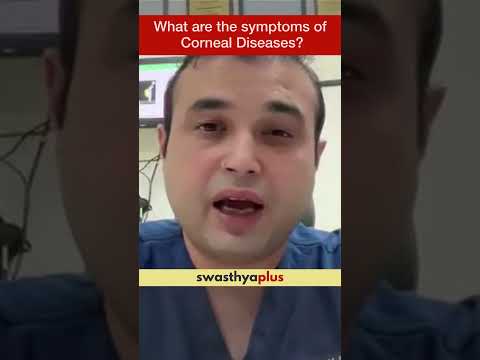 What are the symptoms of Corneal Diseases? | Dr Karan Bhatia | #Shorts