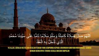 Selawat Tafrijiyah / Kamilah / Nariyah (Adham)