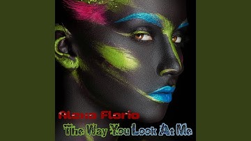 The Way You Look At Me (Melodrama Vocal Lounge Mix)